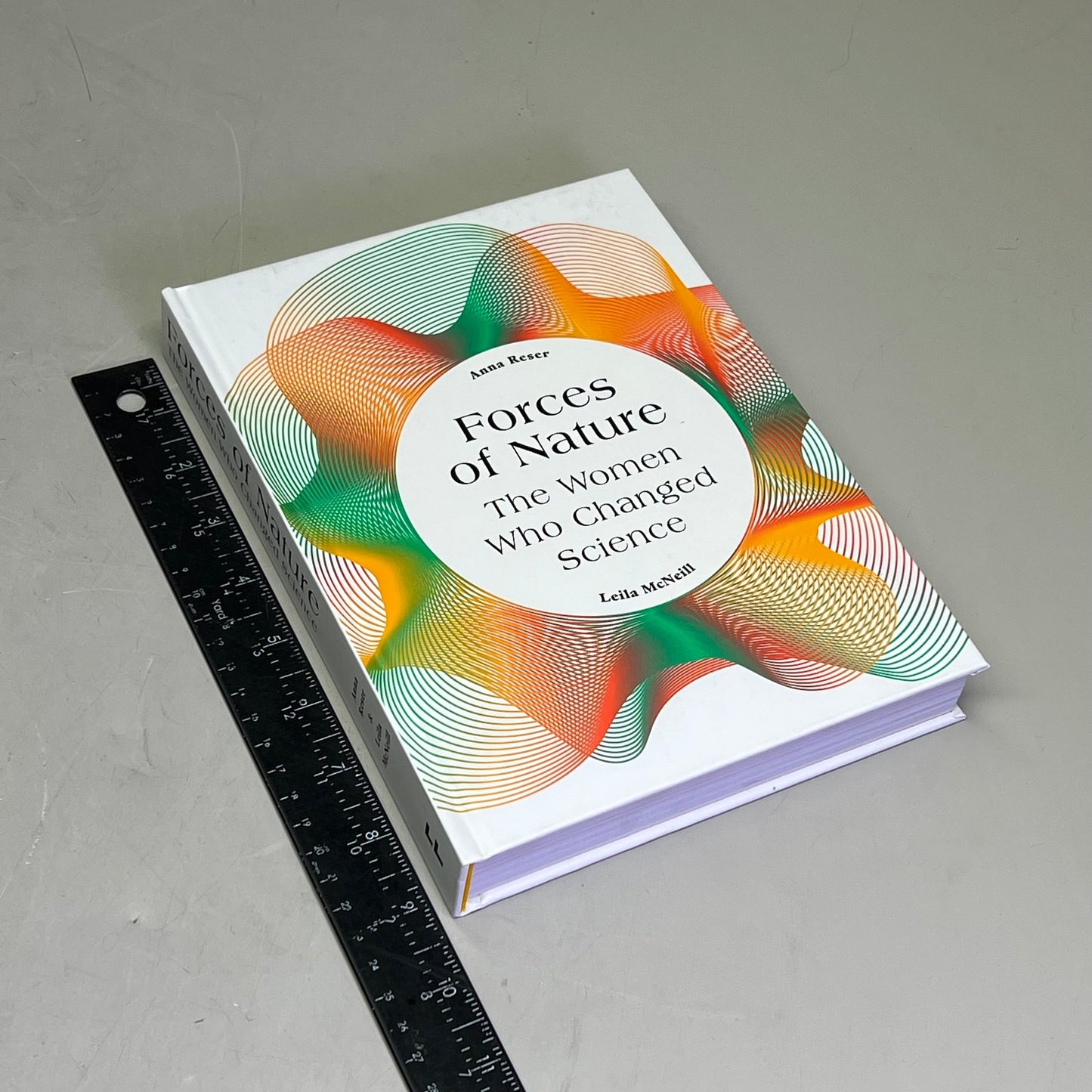 FORCES OF NATURE THE WOMEN WHO CHANGED SCIENCE By Leila McNeill Hardcover Book