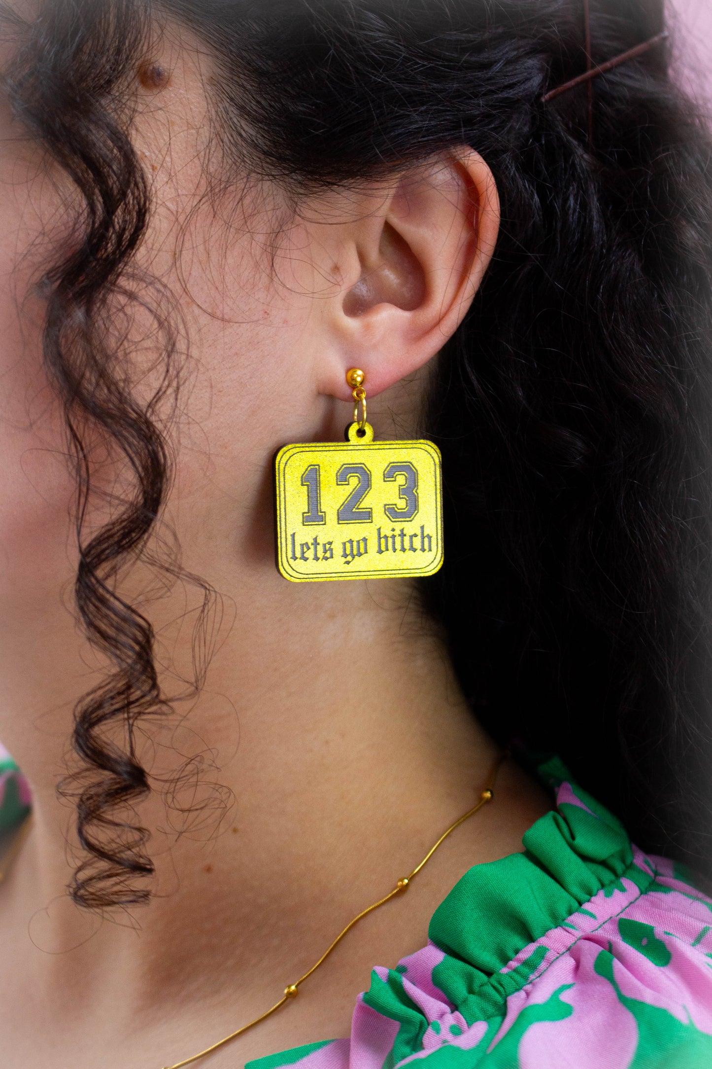 "I,2,3 Let's Go B*tch" Earrings