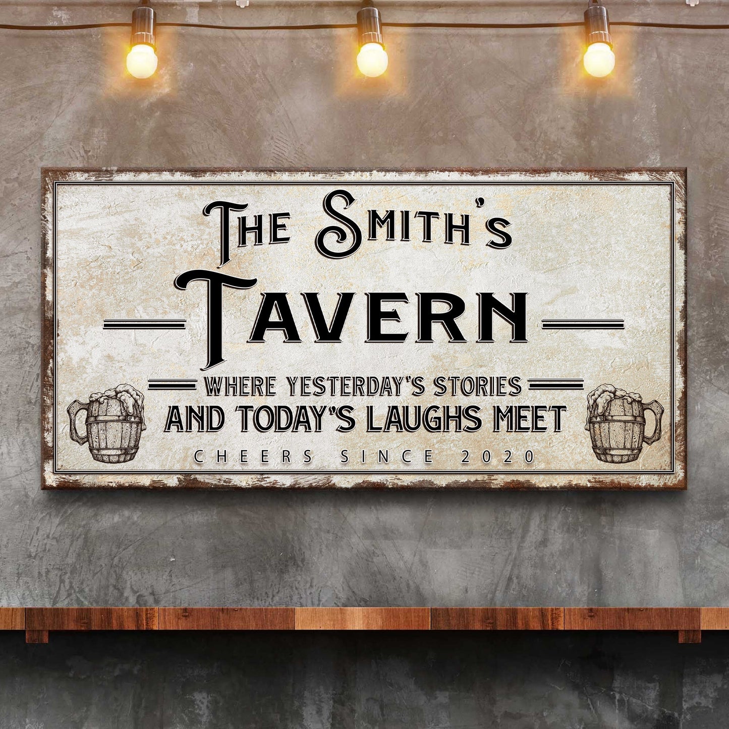 Tavern Where Yesterday's Stories and Today's Laughs Meet Sign