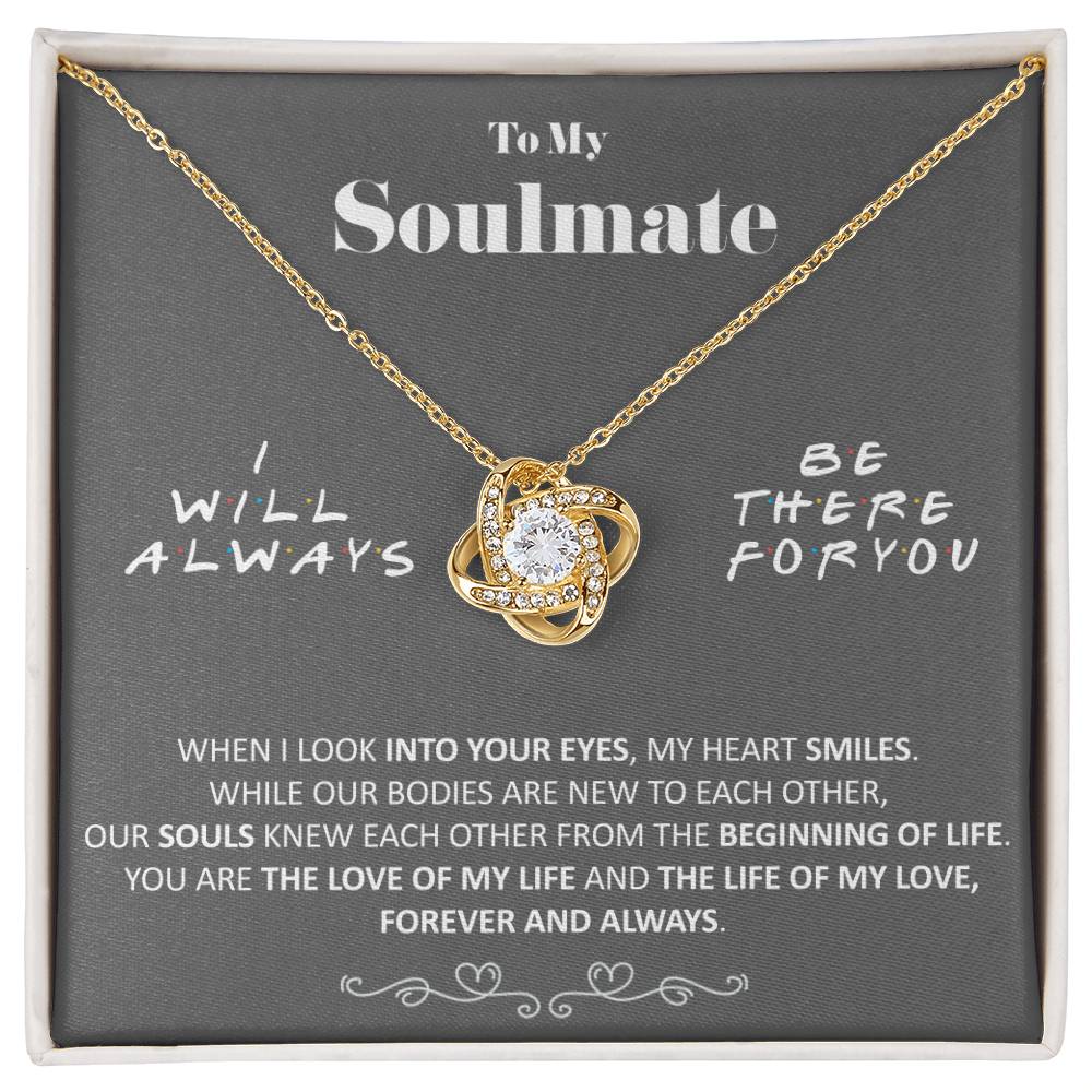 To My Soulmate - Love of My Life - Necklace