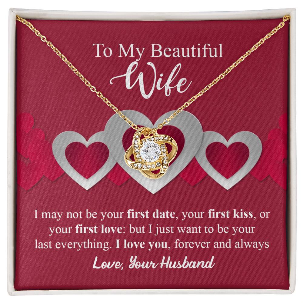 To My Beautiful Wife - I Just Want to Be Your Last Everything - I Love You Forever and Always