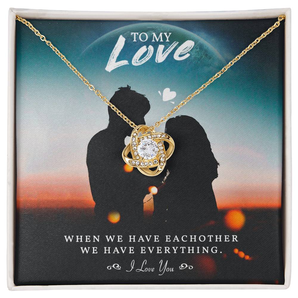 To My Love - We Have Everything