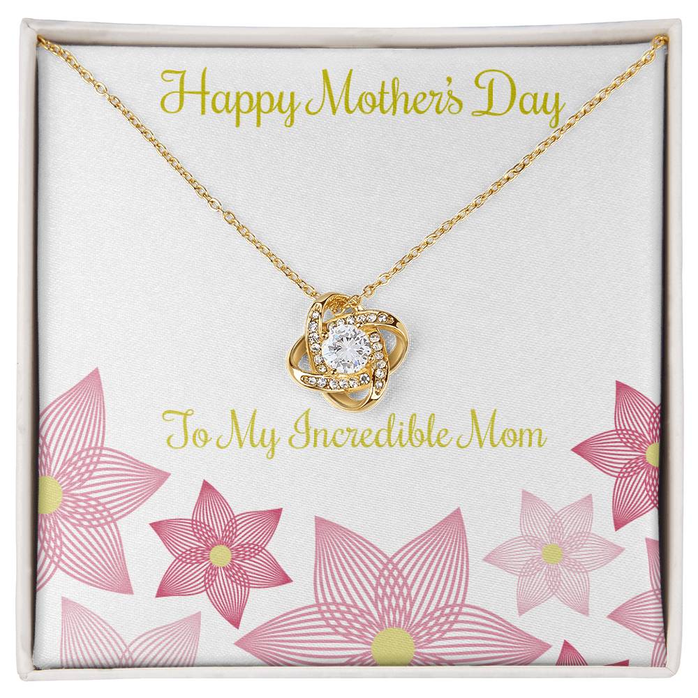 Love Knot Necklace to My Incredible Mom, Gift for Mom, Mother's Day Gift, Special Gift for Mom