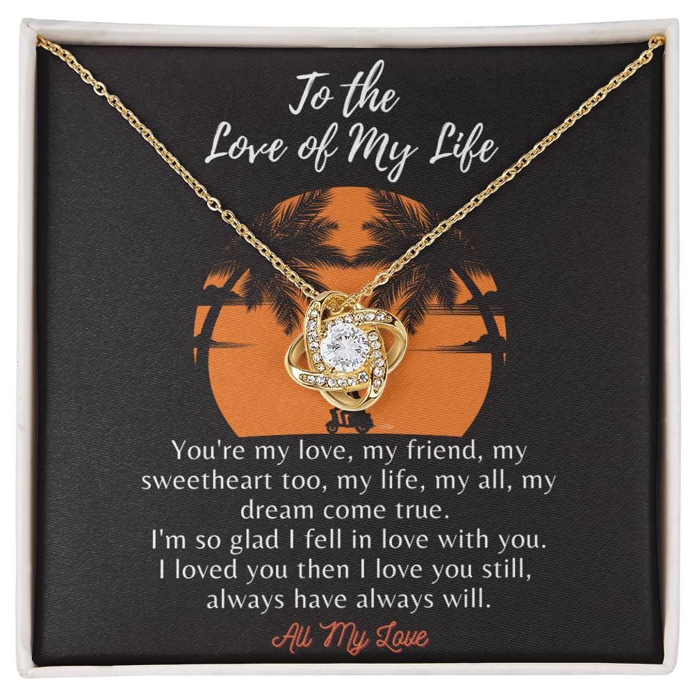 To the Love of My Life - Loveknot - Ih8