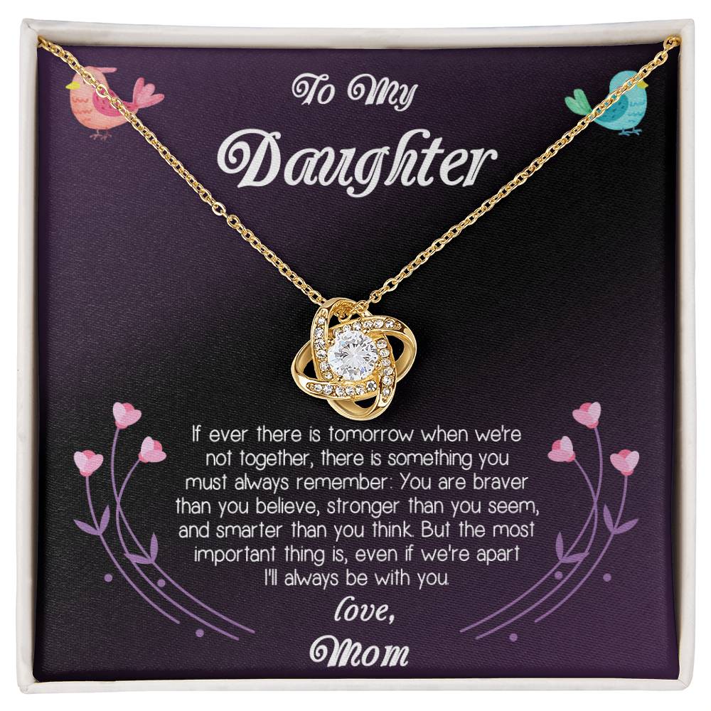 To My Daughter - Your Are Braver Than You Believe , Stronger Than You Seen