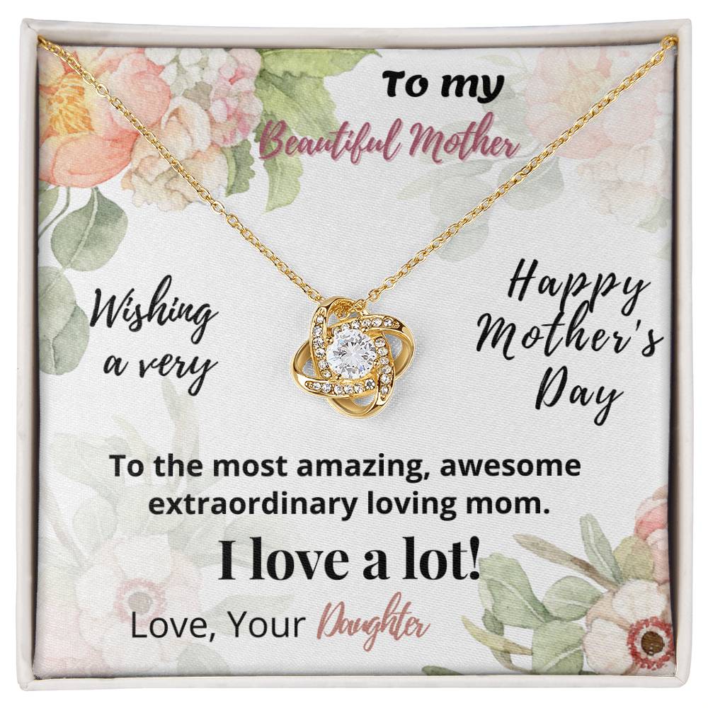 Beautiful Mother - Happy Mother Day - Love Knot Necklace
