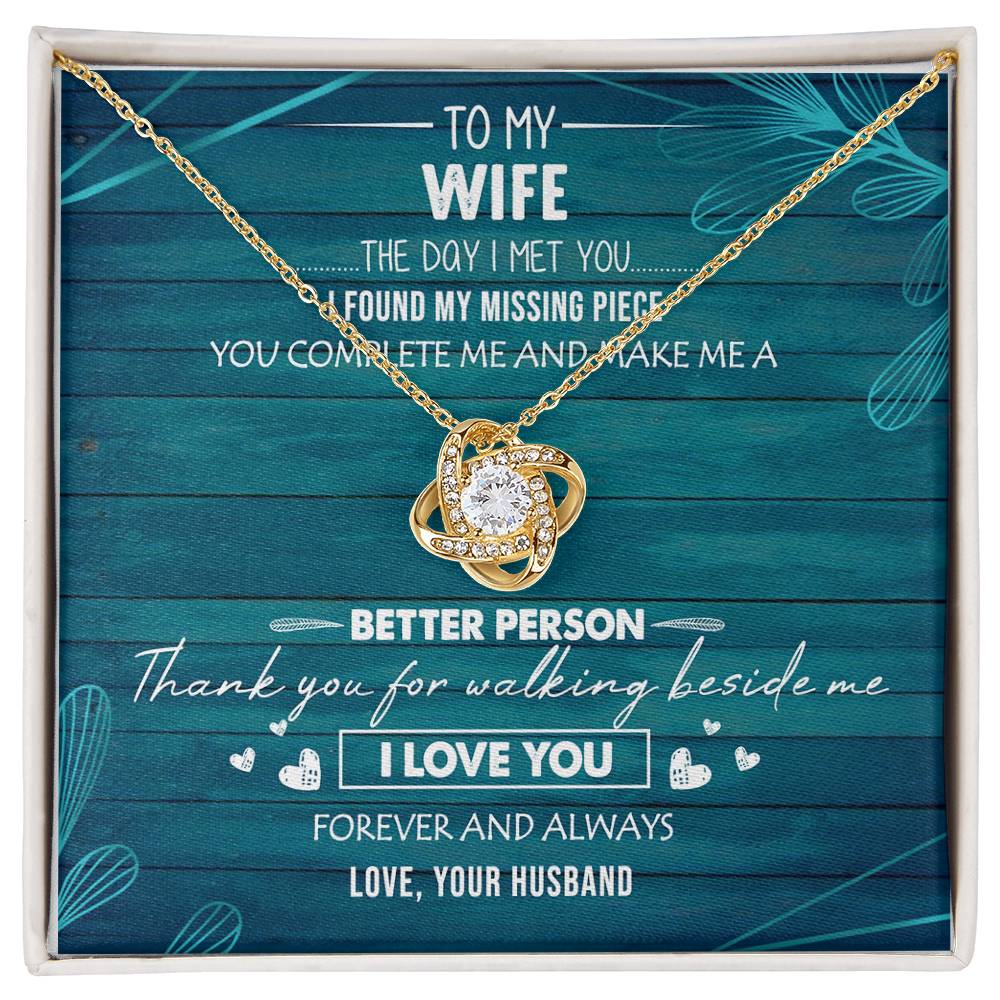To My Wife You Make Me Better Love Knot Necklace Anniversary Message Card