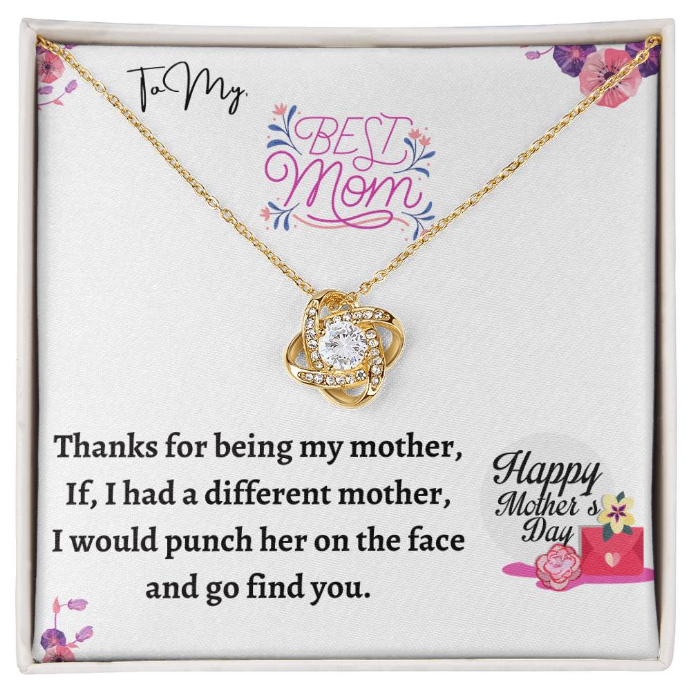 To My Best Mom - Mother's Day Gift With "Thanks for Being My Mother.."