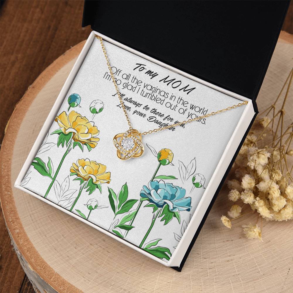 Love Knot Necklace, Mother's Day Gift With a Funny and Deep Meaning Message About Special Bond Between Mother and Daughter