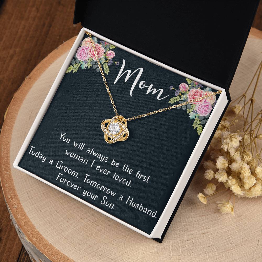 Mom the First Woman I Loved Love Knot Necklace Mother's Day Message Card