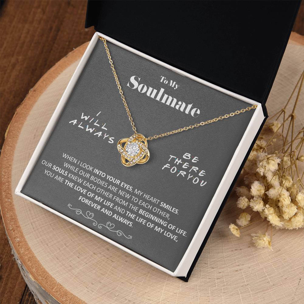To My Soulmate - Love of My Life - Necklace