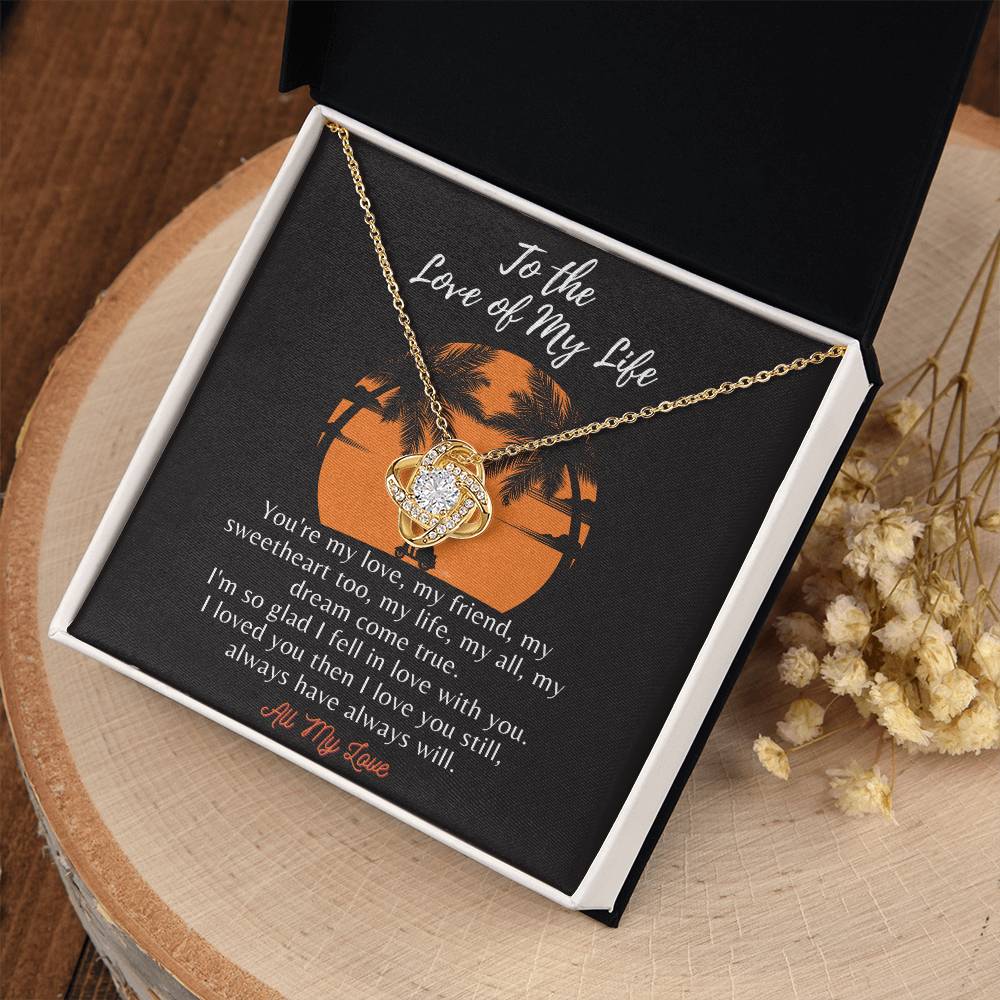 To the Love of My Life - Loveknot - Ih8