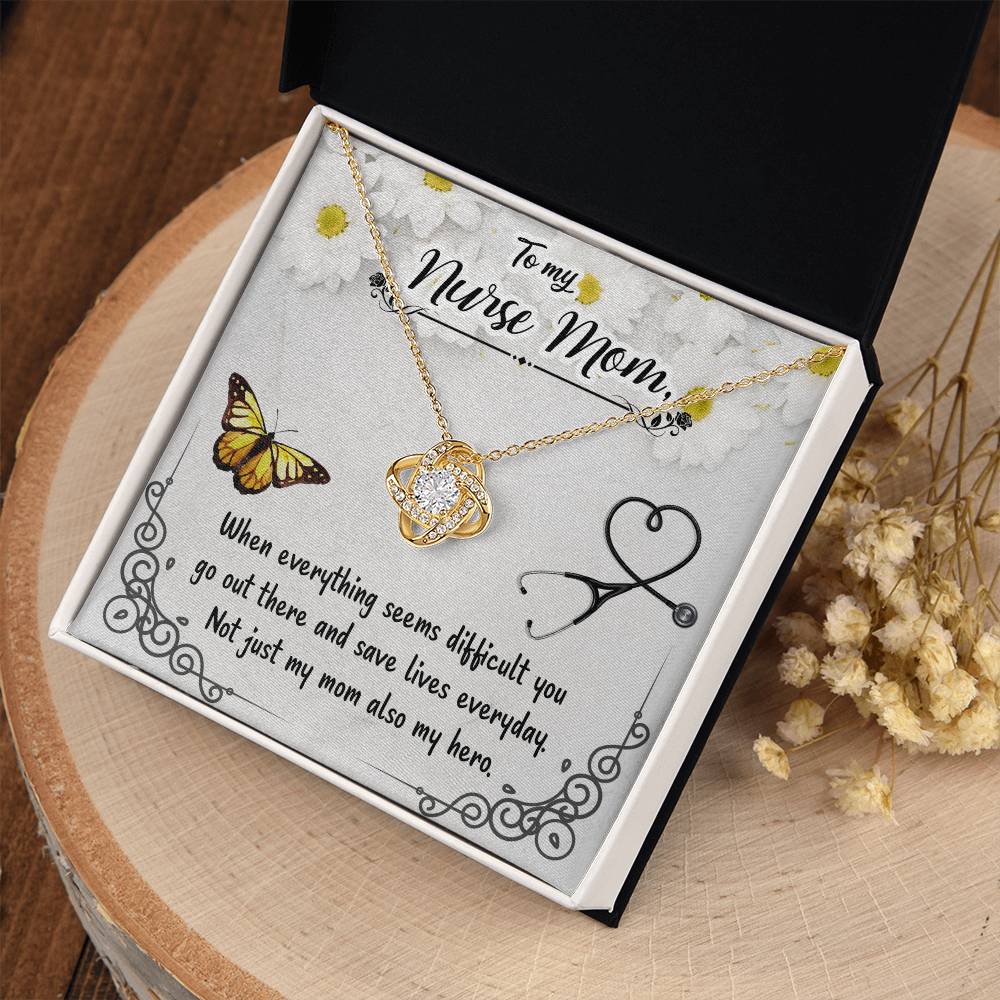 To My Nurse Mom - Not Just My Mom Also My Hero - Love Knot Necklace