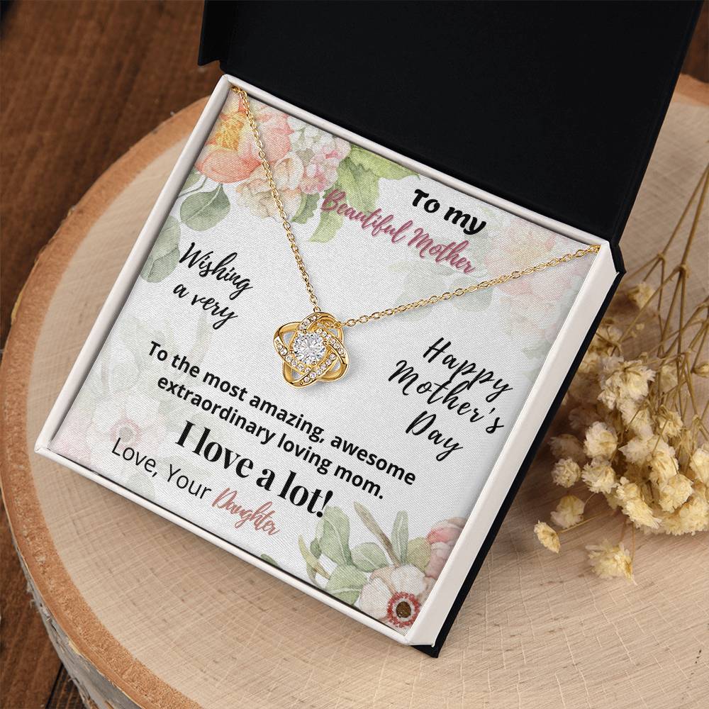 Beautiful Mother - Happy Mother Day - Love Knot Necklace