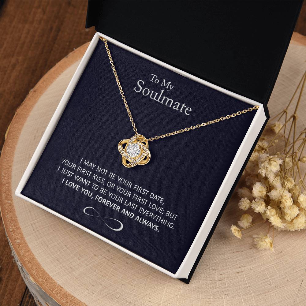 (Almost Sold Out) to My Soulmate - Wife/girlfriend Gift - Forever and Always - Knot Necklace