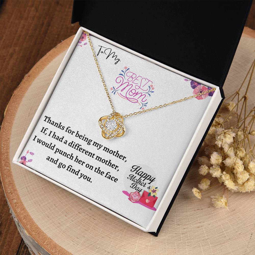 To My Best Mom - Mother's Day Gift With "Thanks for Being My Mother.."