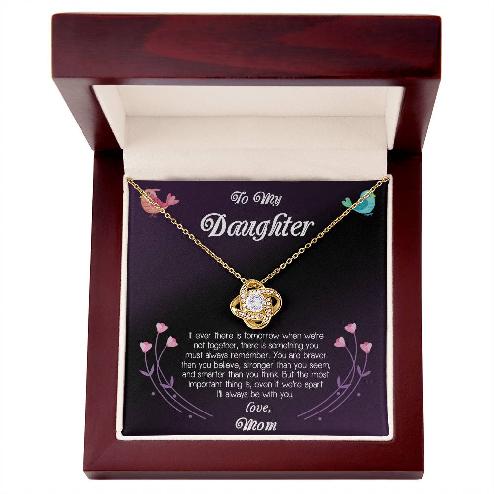 To My Daughter - Your Are Braver Than You Believe , Stronger Than You Seen
