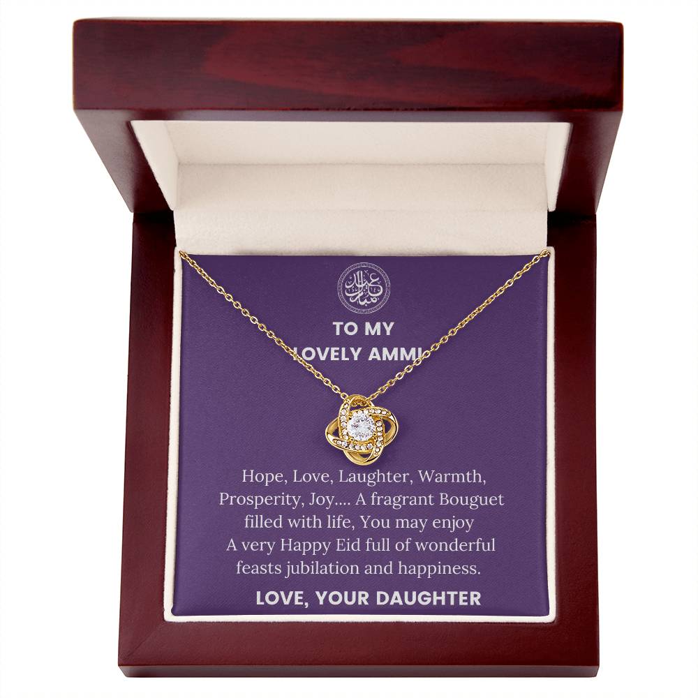 Eid Mubarak - to My Lovely Ammi - Love Knot Necklace