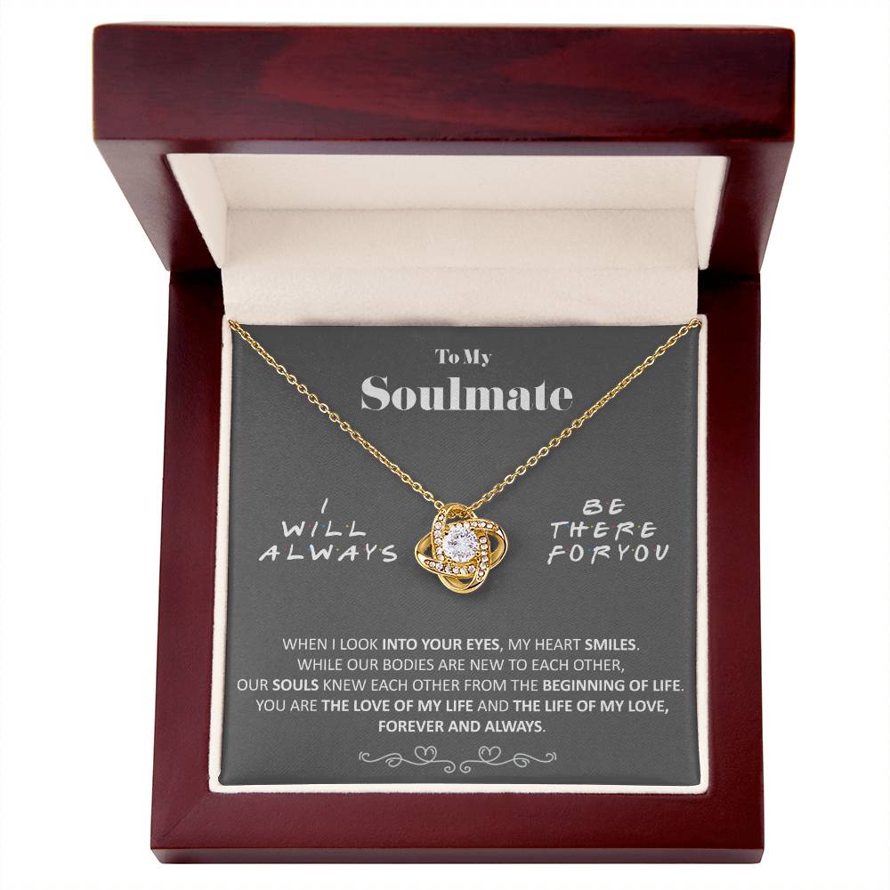 To My Soulmate - Love of My Life - Necklace