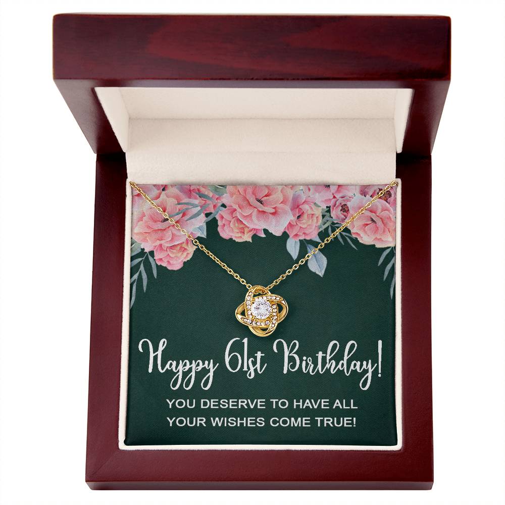 Happy 61st Birthday Gifts for Women Necklace, 61 Years Old Jewelry Gift, Birthday Gift for Mom, Love Knot Necklace Xu1162lk44