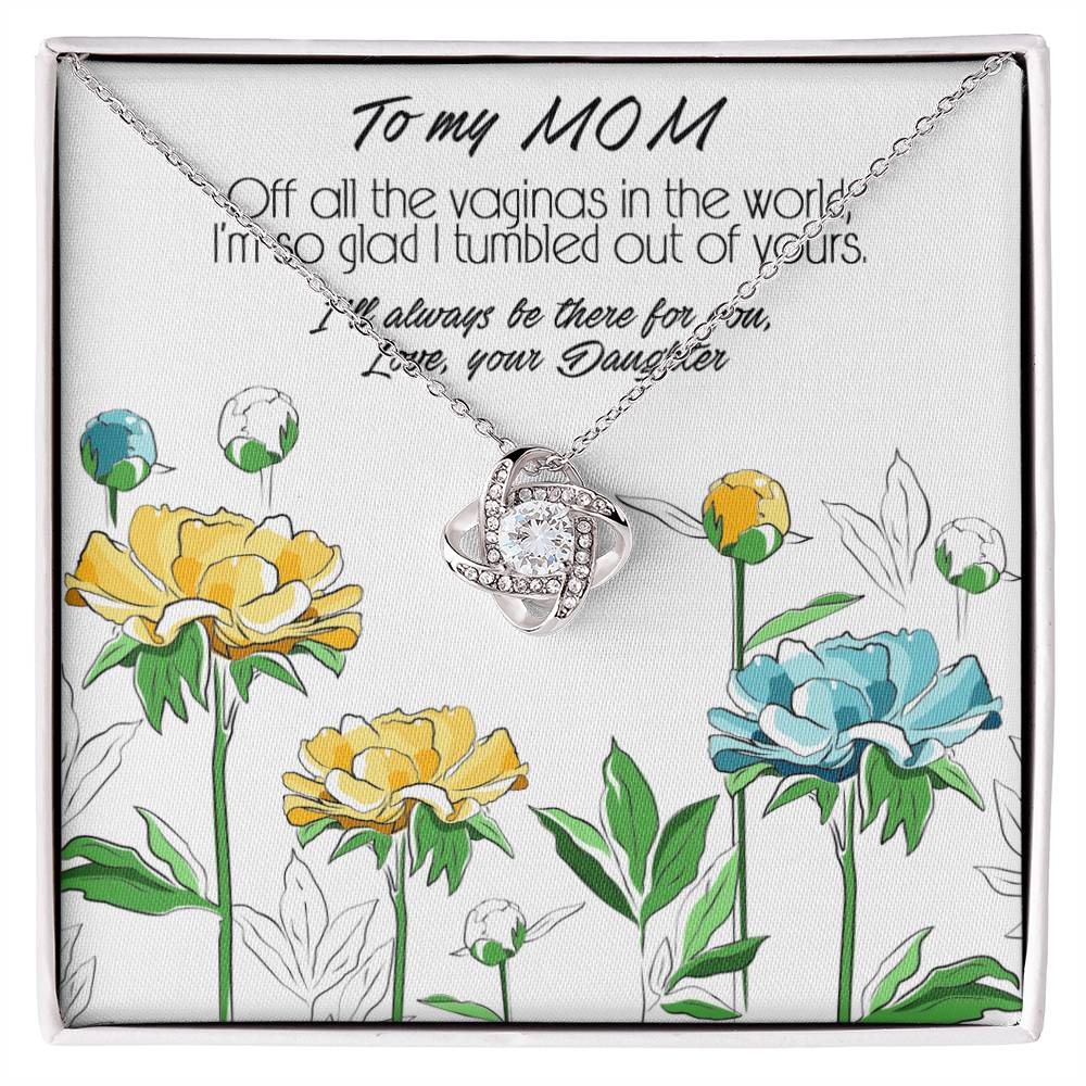 Love Knot Necklace, Mother's Day Gift With a Funny and Deep Meaning Message About Special Bond Between Mother and Daughter