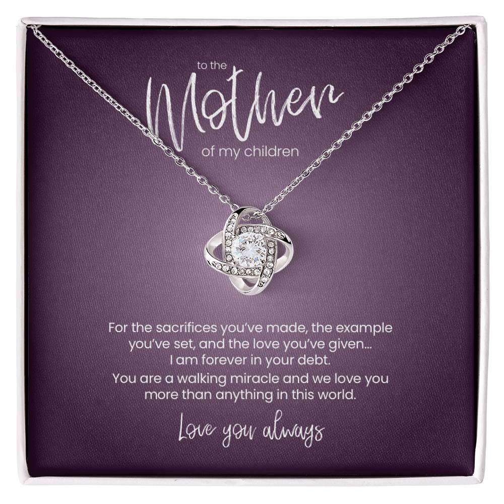 To the Mother of My Children. Love You Always – Love Knot Necklace