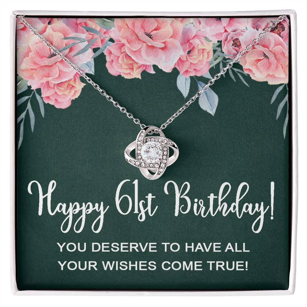Happy 61st Birthday Gifts for Women Necklace, 61 Years Old Jewelry Gift, Birthday Gift for Mom, Love Knot Necklace Xu1162lk44