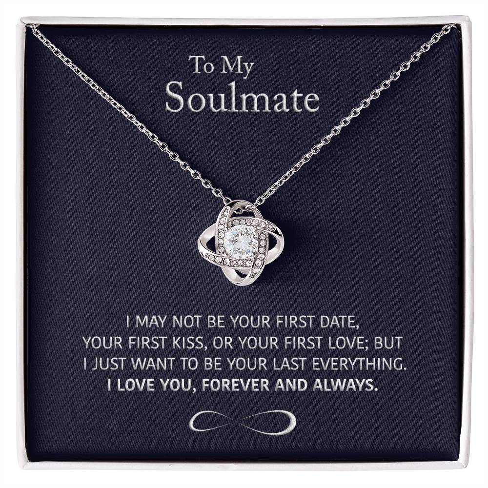 (Almost Sold Out) to My Soulmate - Wife/girlfriend Gift - Forever and Always - Knot Necklace