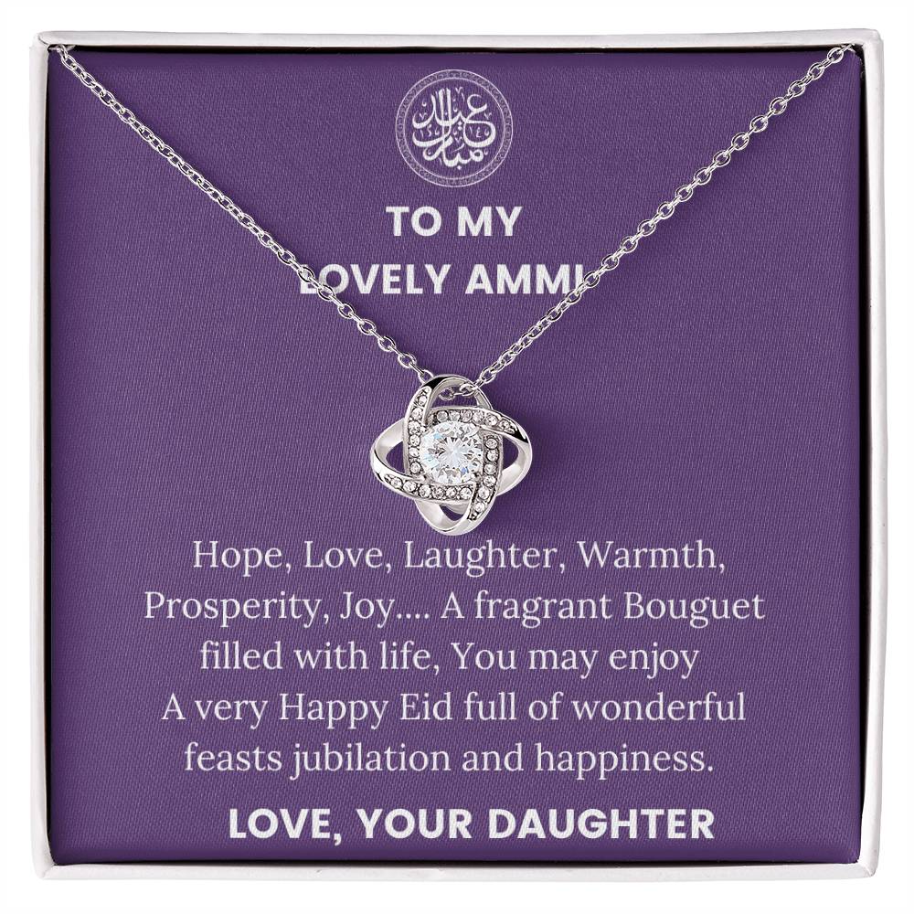 Eid Mubarak - to My Lovely Ammi - Love Knot Necklace