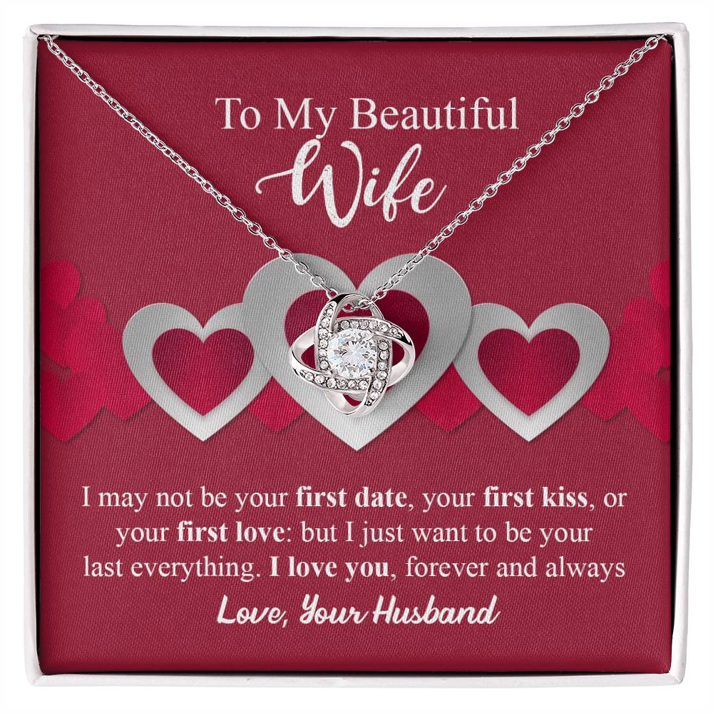 To My Beautiful Wife - I Just Want to Be Your Last Everything - I Love You Forever and Always