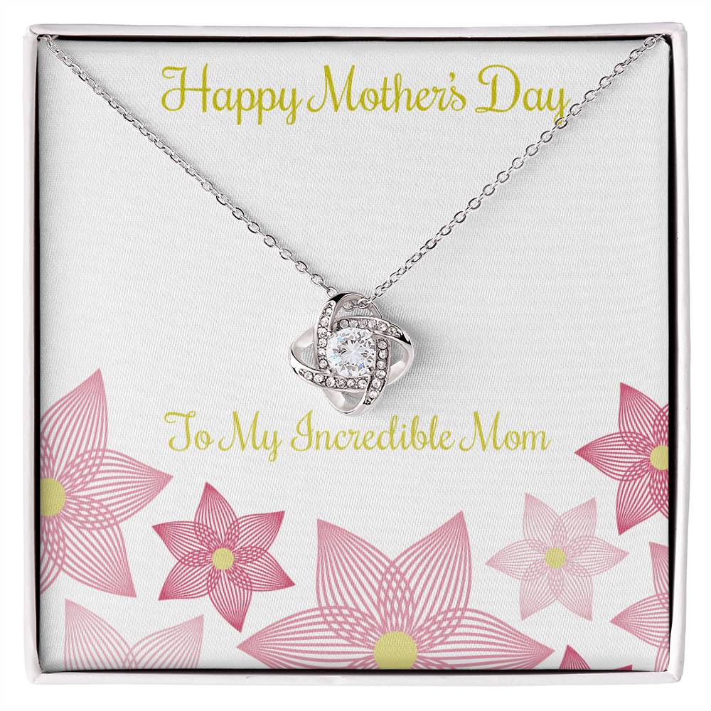 Love Knot Necklace to My Incredible Mom, Gift for Mom, Mother's Day Gift, Special Gift for Mom