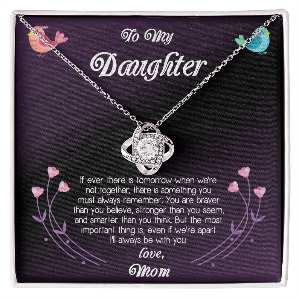 To My Daughter - Your Are Braver Than You Believe , Stronger Than You Seen