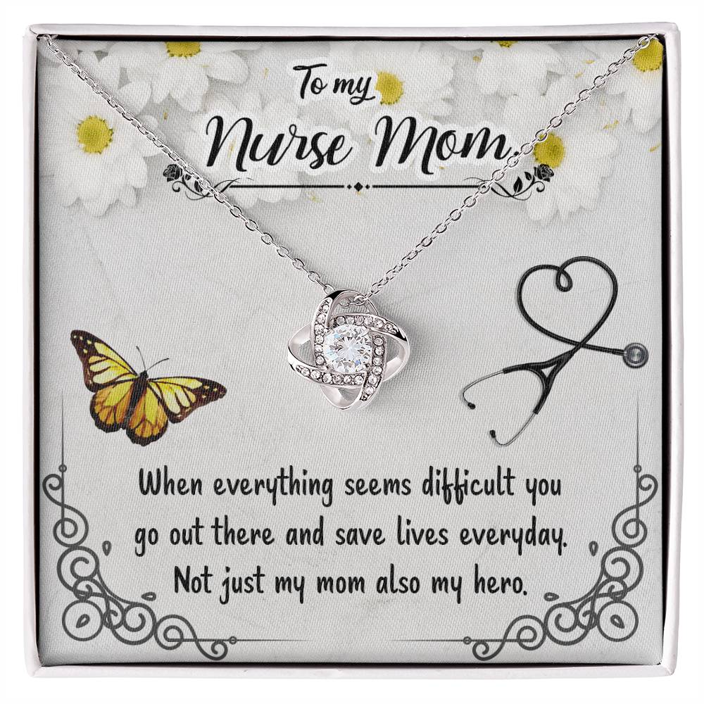 To My Nurse Mom - Not Just My Mom Also My Hero - Love Knot Necklace