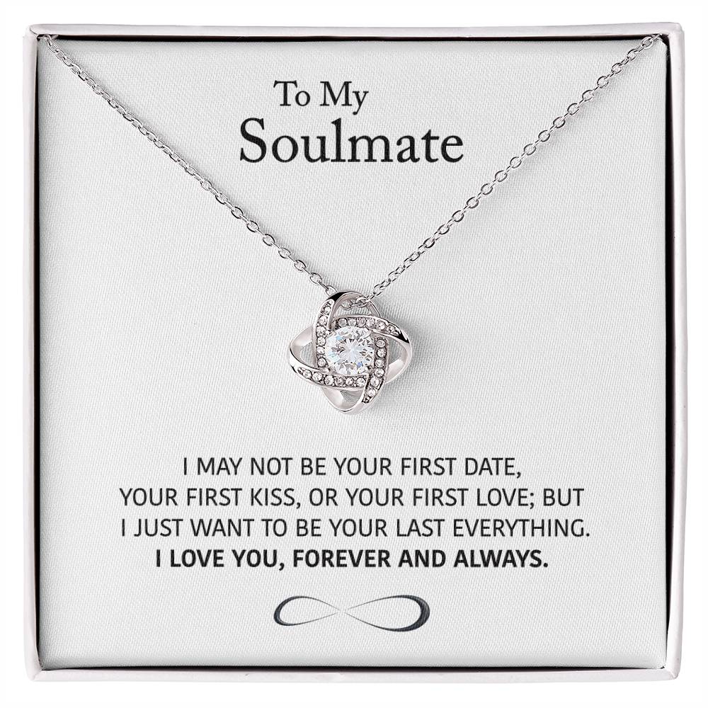 (Almost Sold Out) to My Soulmate - Wife/girlfriend Gift - Forever and Always - Knot Necklace