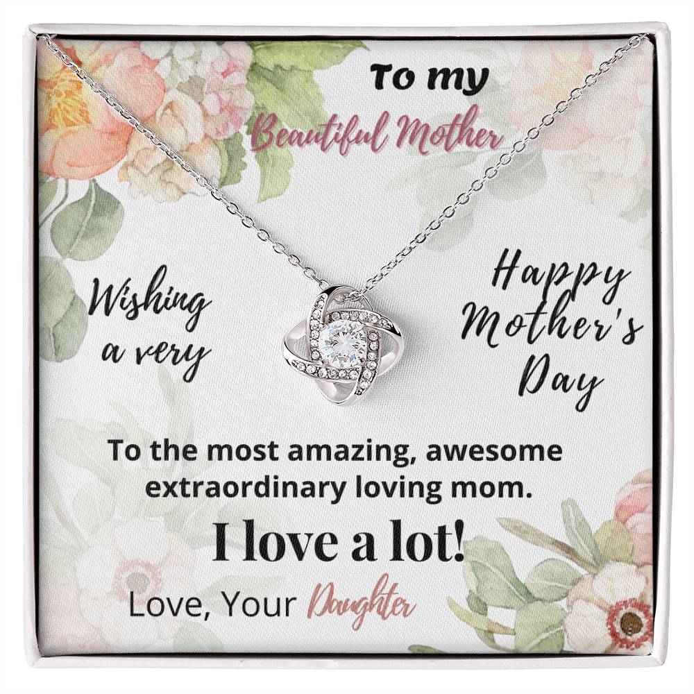 Beautiful Mother - Happy Mother Day - Love Knot Necklace