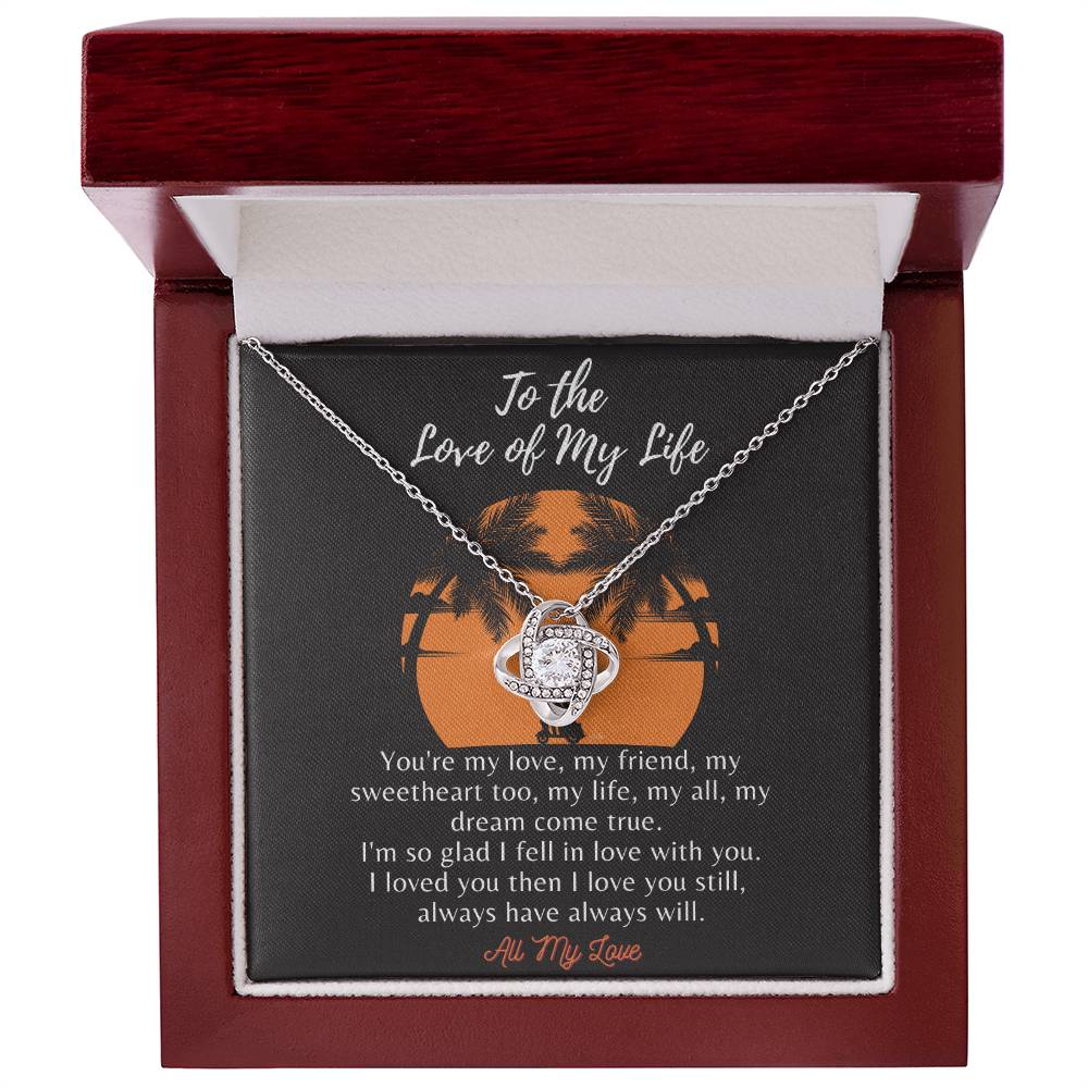 To the Love of My Life - Loveknot - Ih8