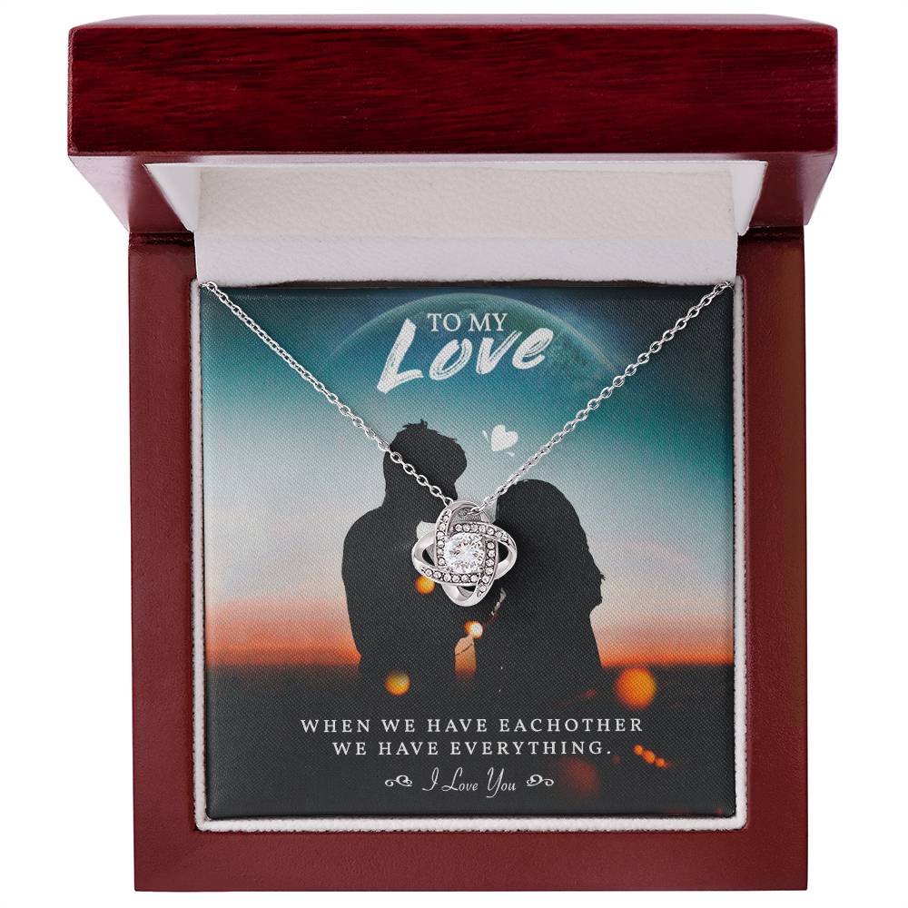 To My Love - We Have Everything