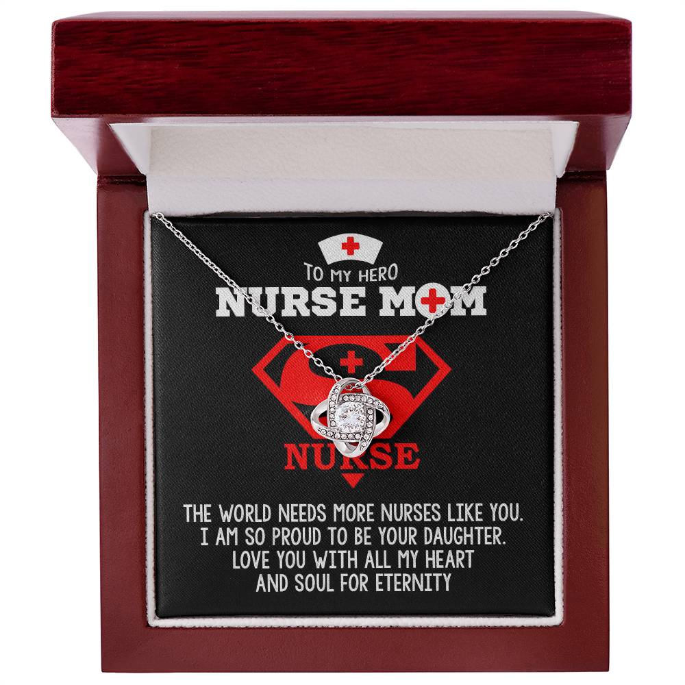 Nurse Mom Gift - Need More Nurse Like You - the Love Knot Necklace