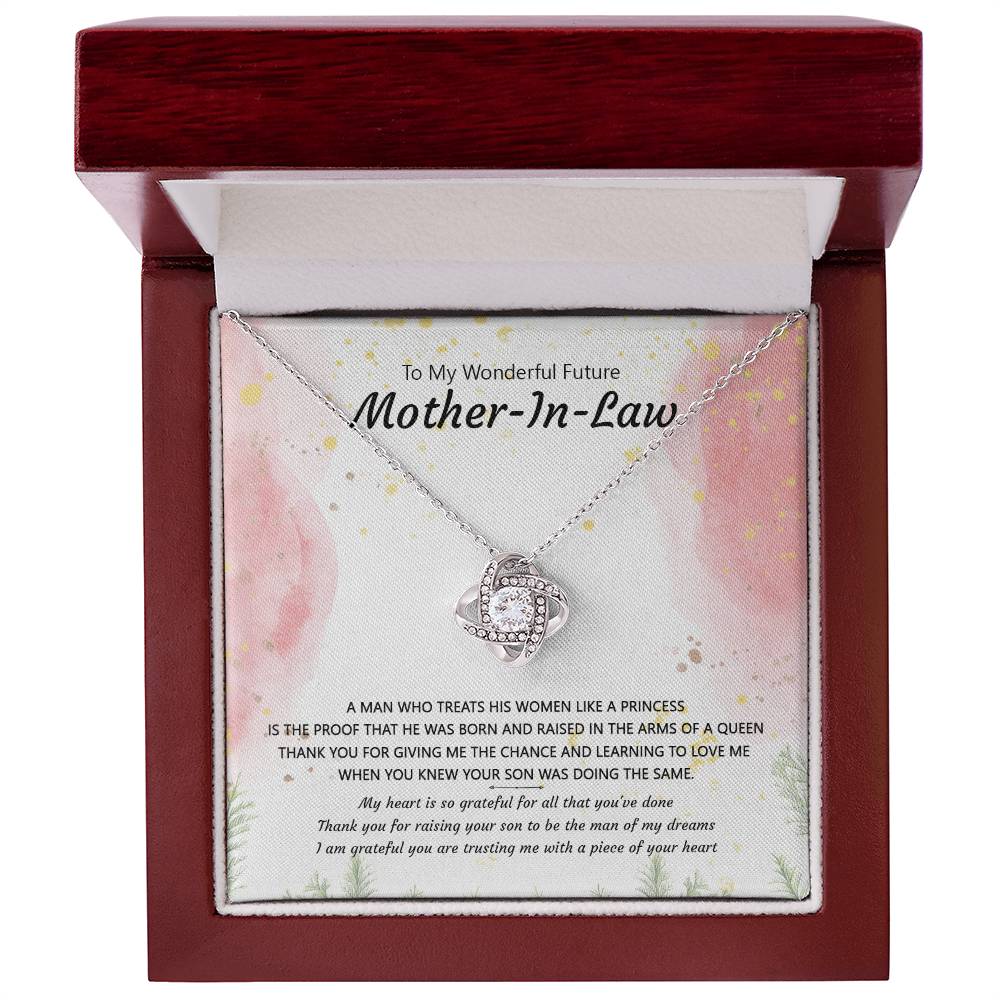 (Almost Gone) Gift for Future Mother-In-Law - a Man Who Treats His Woman Like a Princess - Love Knot