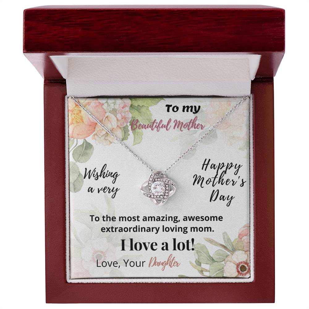 Beautiful Mother - Happy Mother Day - Love Knot Necklace