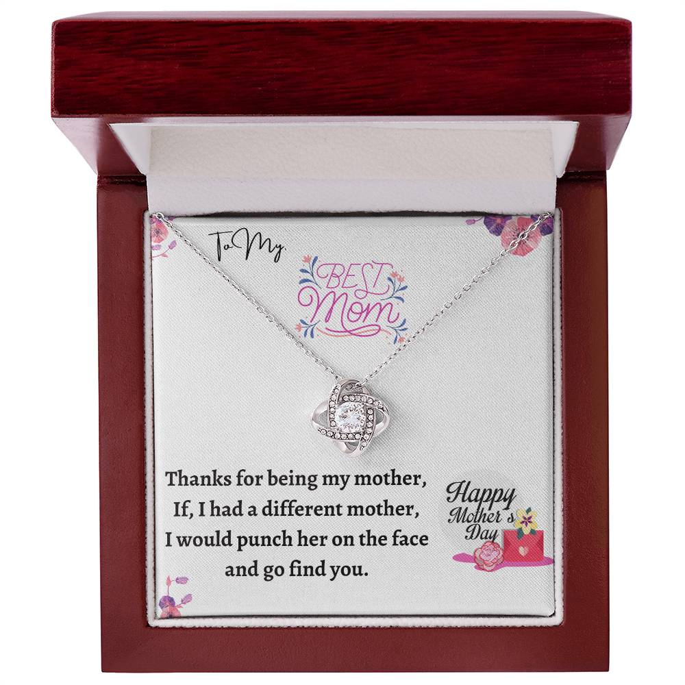 To My Best Mom - Mother's Day Gift With "Thanks for Being My Mother.."