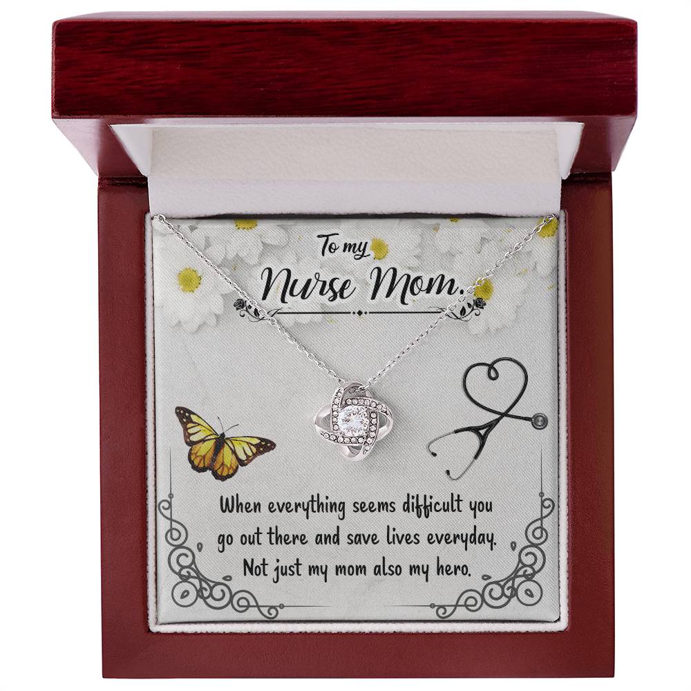 To My Nurse Mom - Not Just My Mom Also My Hero - Love Knot Necklace