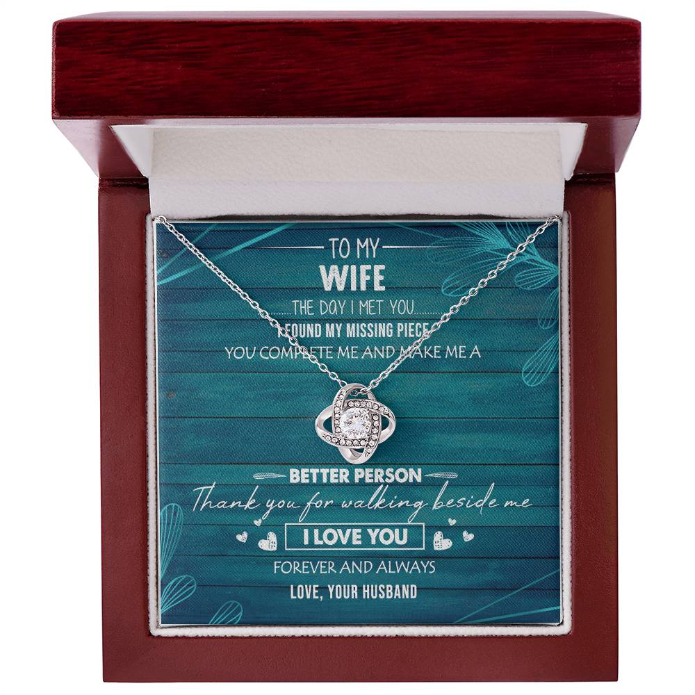 To My Wife You Make Me Better Love Knot Necklace Anniversary Message Card