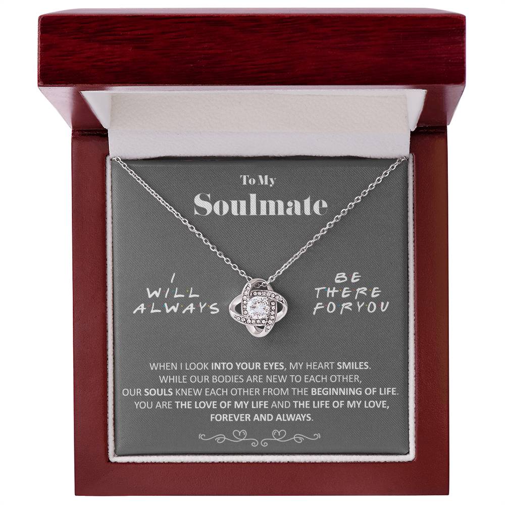 To My Soulmate - Love of My Life - Necklace