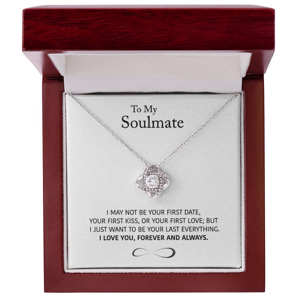 (Almost Sold Out) to My Soulmate - Wife/girlfriend Gift - Forever and Always - Knot Necklace