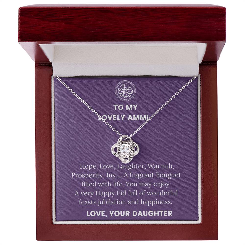 Eid Mubarak - to My Lovely Ammi - Love Knot Necklace