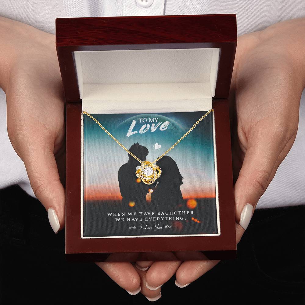 To My Love - We Have Everything