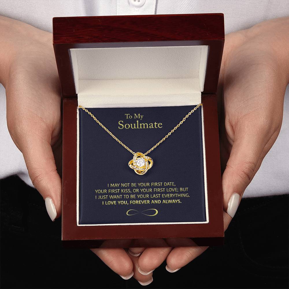 (Almost Sold Out) to My Soulmate - Wife/girlfriend Gift - Forever and Always - Knot Necklace