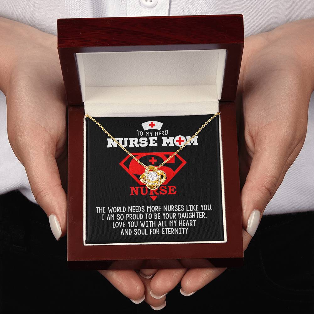 Nurse Mom Gift - Need More Nurse Like You - the Love Knot Necklace