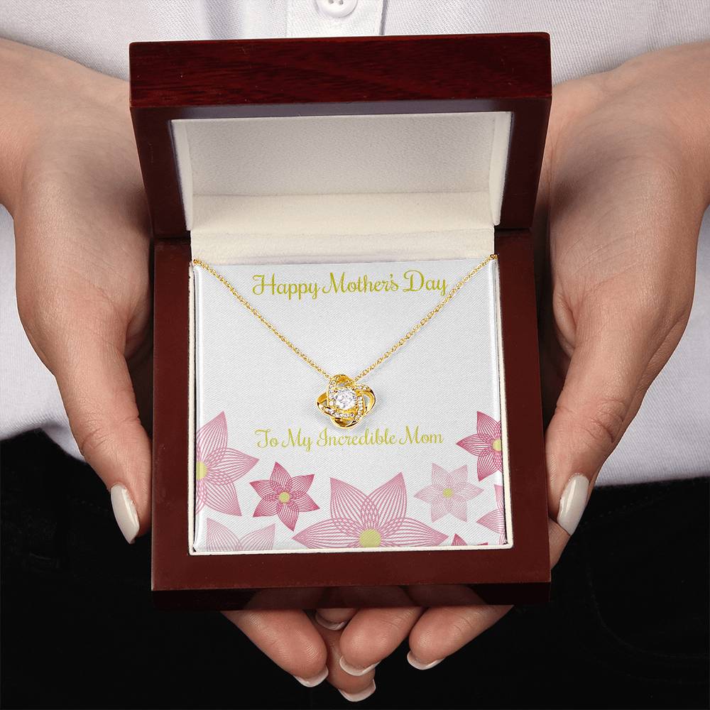 Love Knot Necklace to My Incredible Mom, Gift for Mom, Mother's Day Gift, Special Gift for Mom